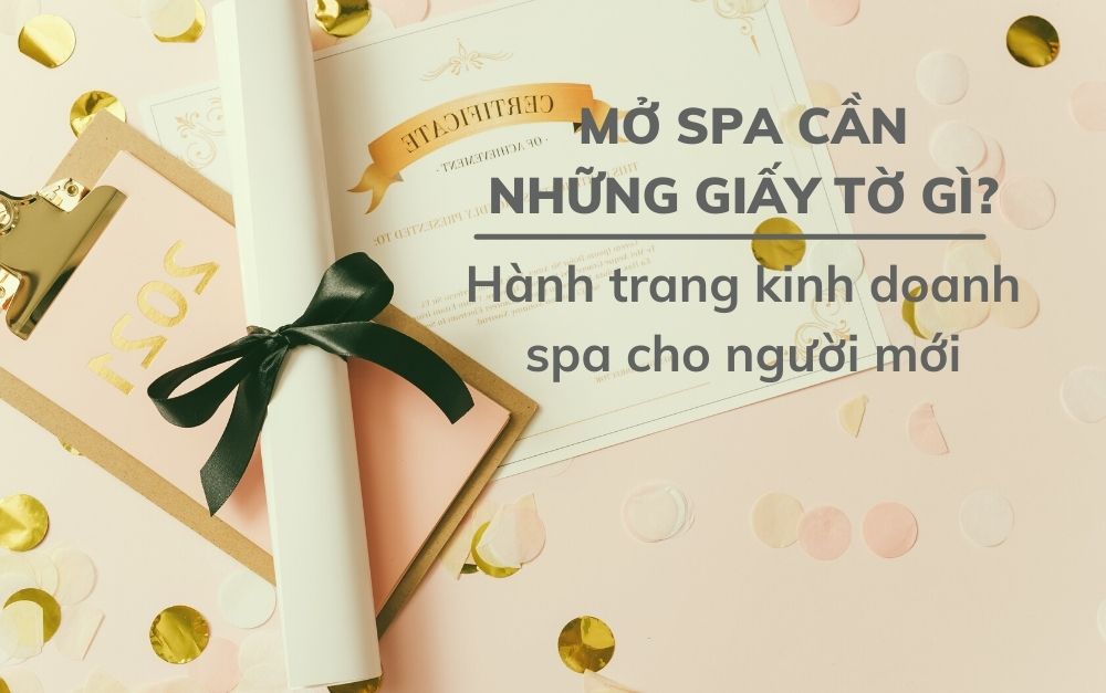 mo tiem spa can nhung gi chuan bi truoc khi kinh doanh spa 66125fe629c26