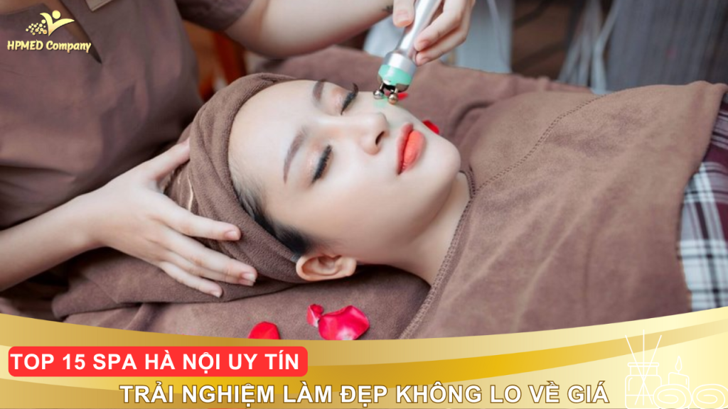 Top 15 Spa Hà Nội uy tín – Trải nghiệm làm đẹp không lo về giá 1 Top 15 Spa Hà Nội uy tín – Trải nghiệm làm đẹp không lo về giá