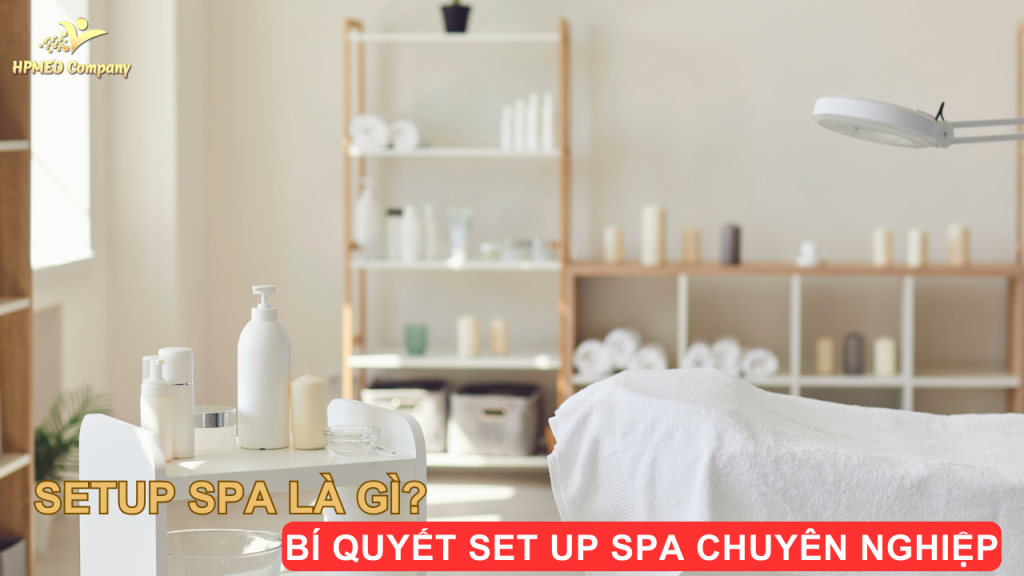 Setup Spa là gì ? Quy trình 6 bước setup spa từ A đến Z 38 Setup Spa là gì?