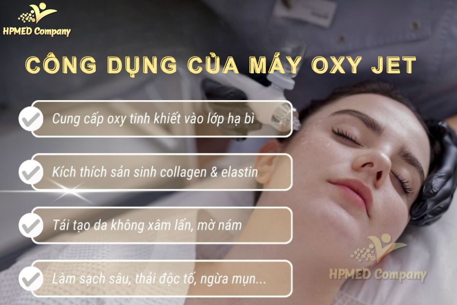 Công Dụng Của Máy Oxy Jet