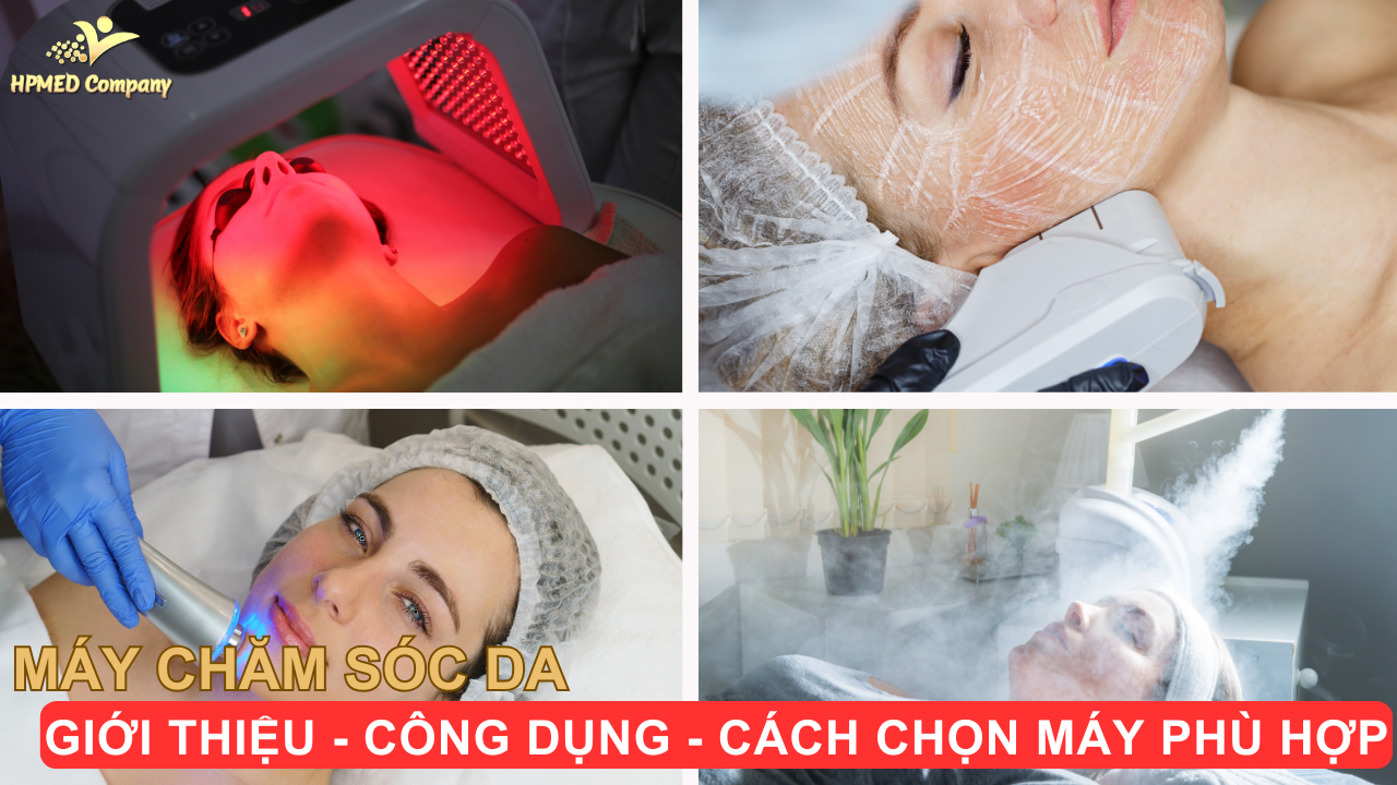 Máy Chăm Sóc Da - Giới thiệu - công dụng